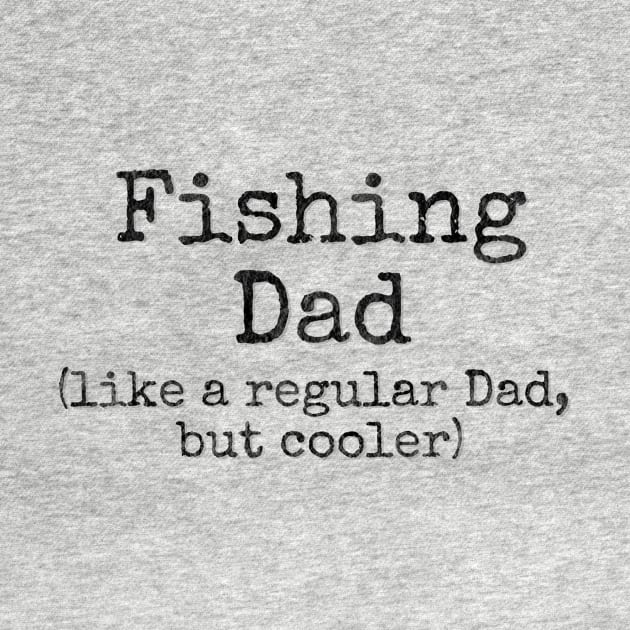 Fishing dad by LM Designs by DS